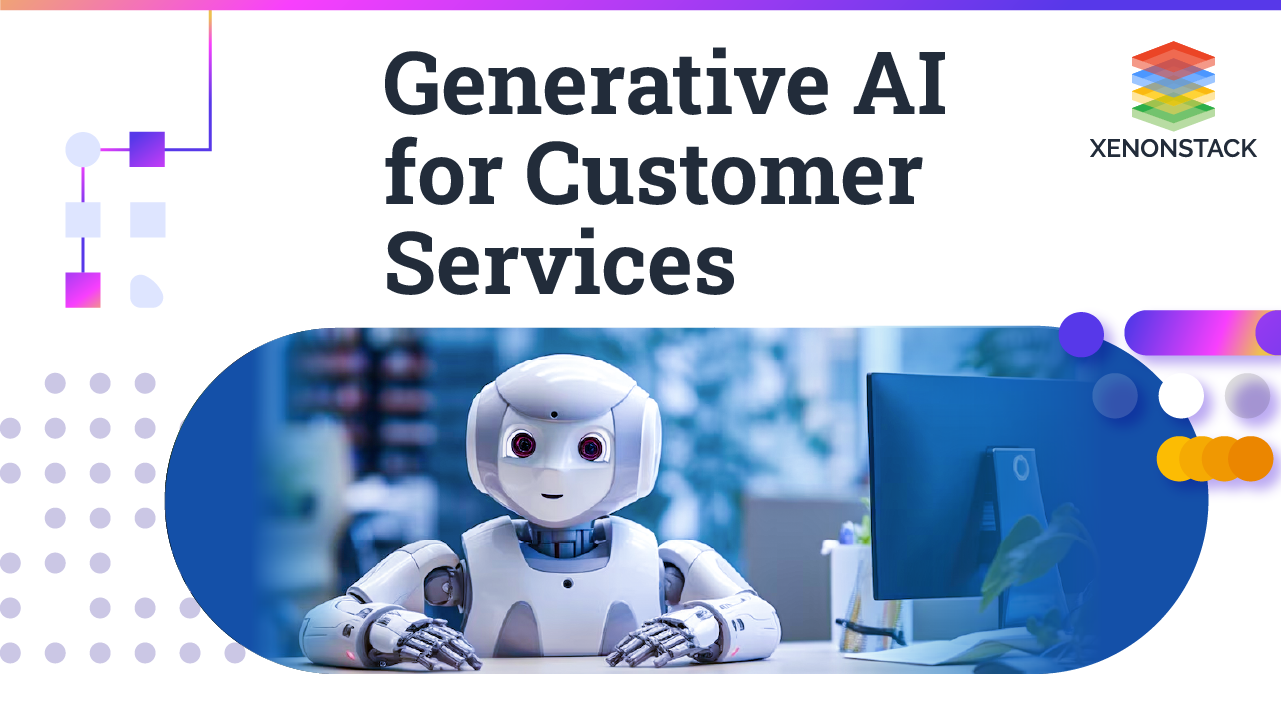 Blog on Generative AI for Customer Service and its Use Case