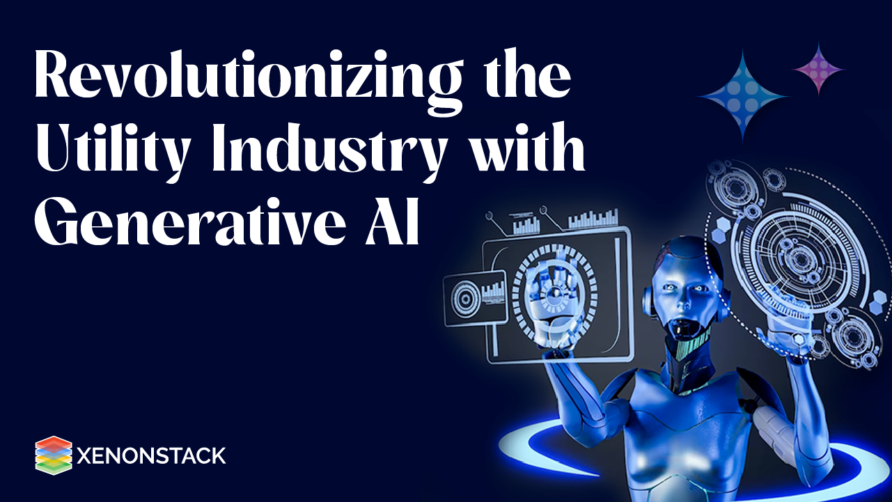 Blog on Generative AI in Utility Industry and It's Benefits