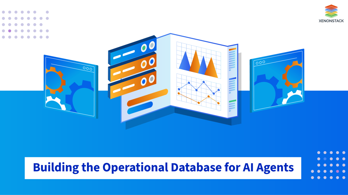 Building the Operational Database for AI Agents