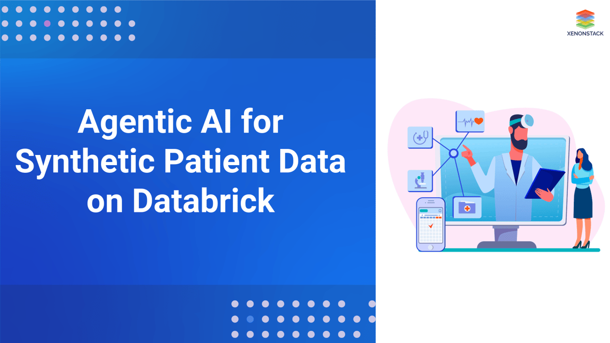 Agentic AI for Synthetic Patient Data on Databricks