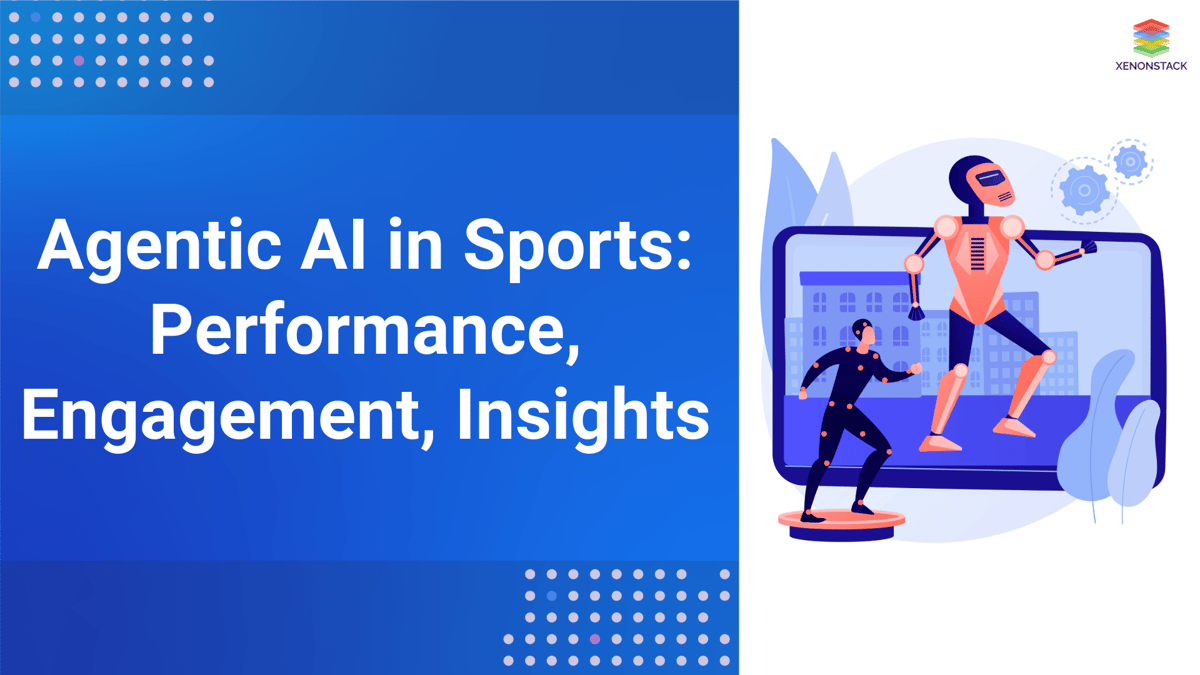 Agentic AI in Sports: Performance, Engagement, Insights