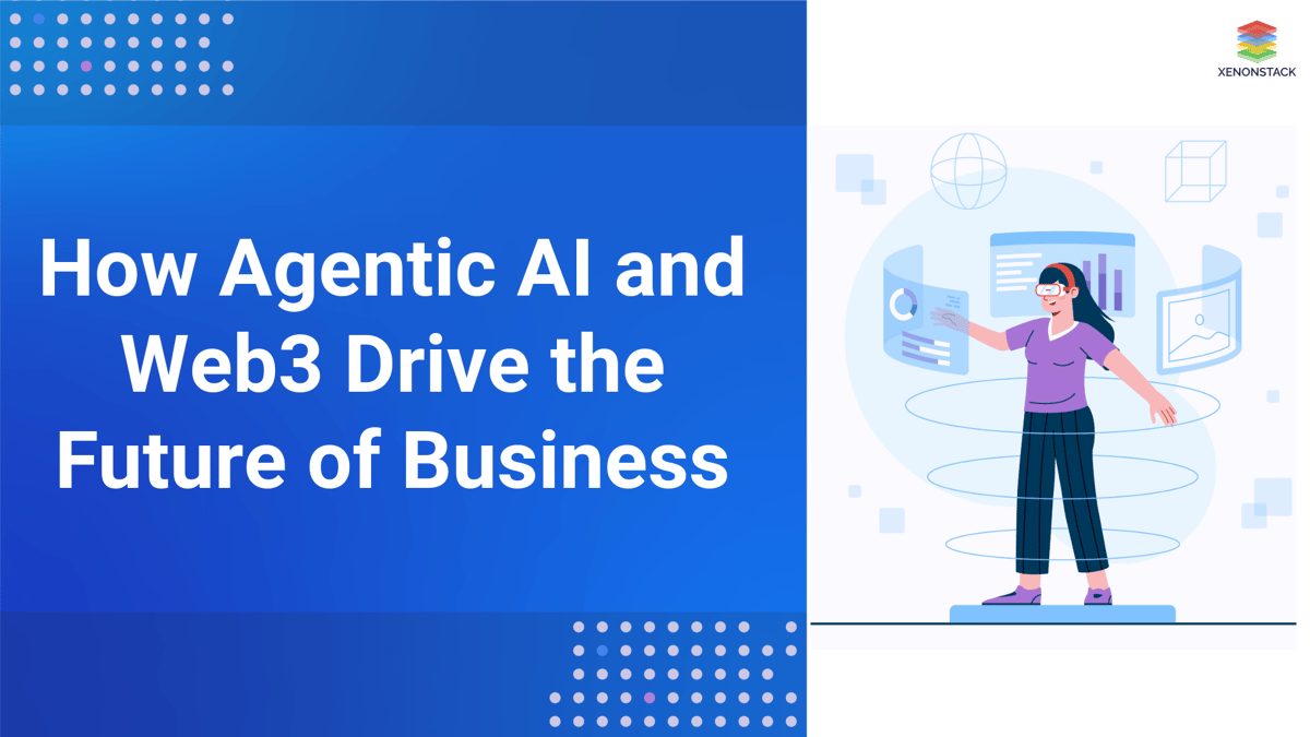 How Agentic AI and Web3 Drive the Future of Business