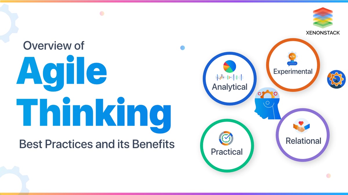 Agile Thinking Benefits and Best Practices for Enterprises