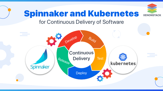 Implementing Spinnaker Kubernetes for Continuous Delivery