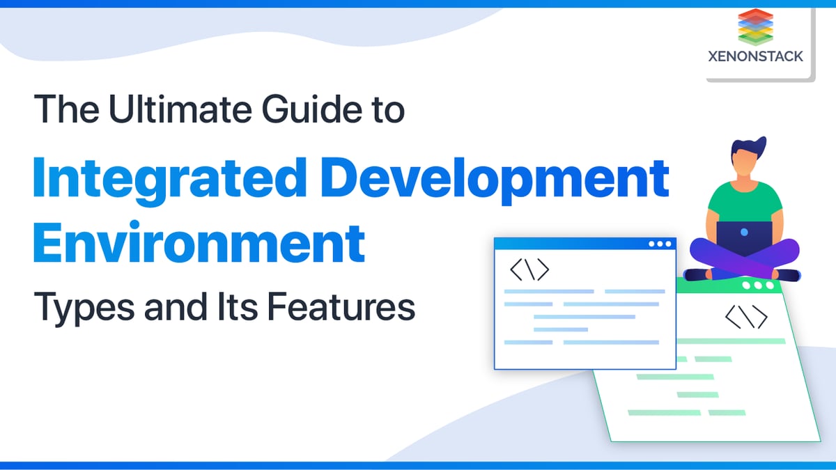 What is Integrated Development Environment (IDE)?