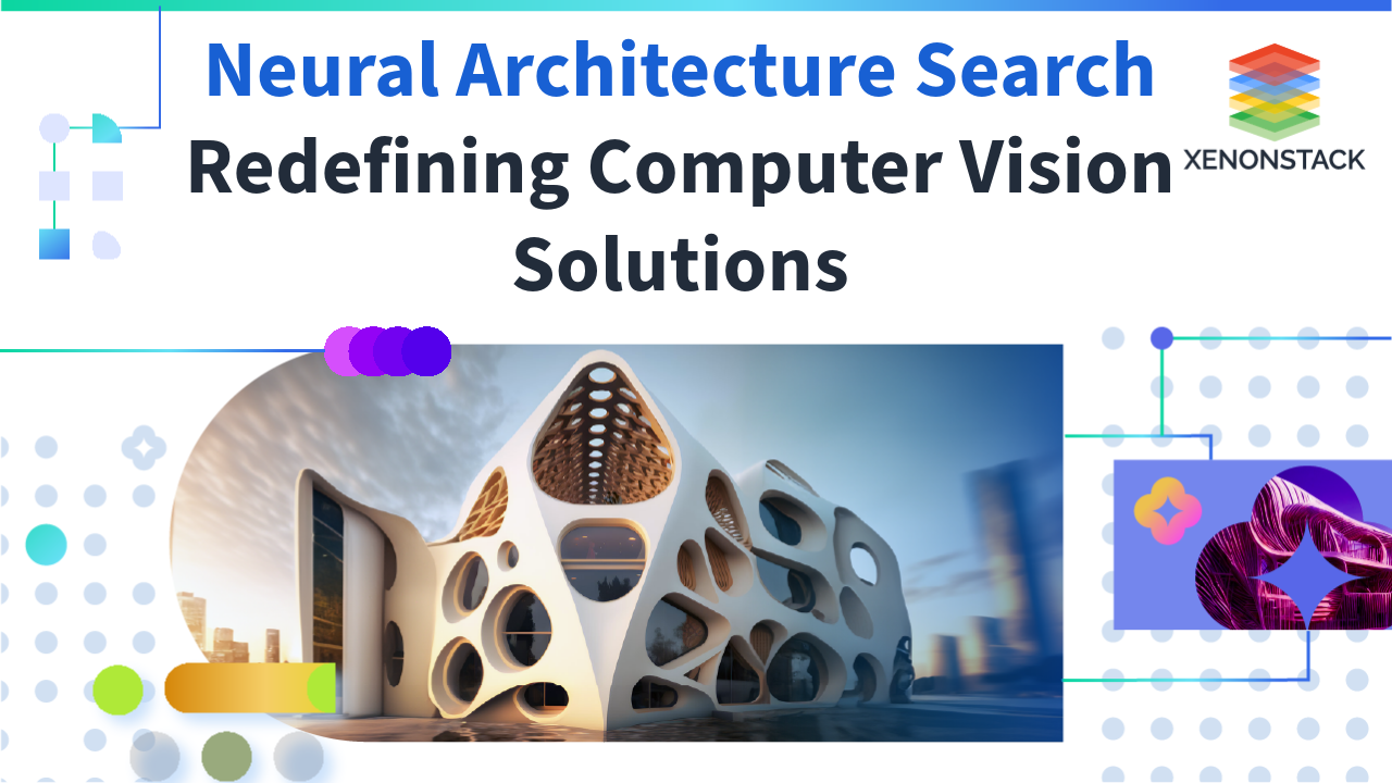 Neural Architecture Search (NAS) for Computer Vision Models
