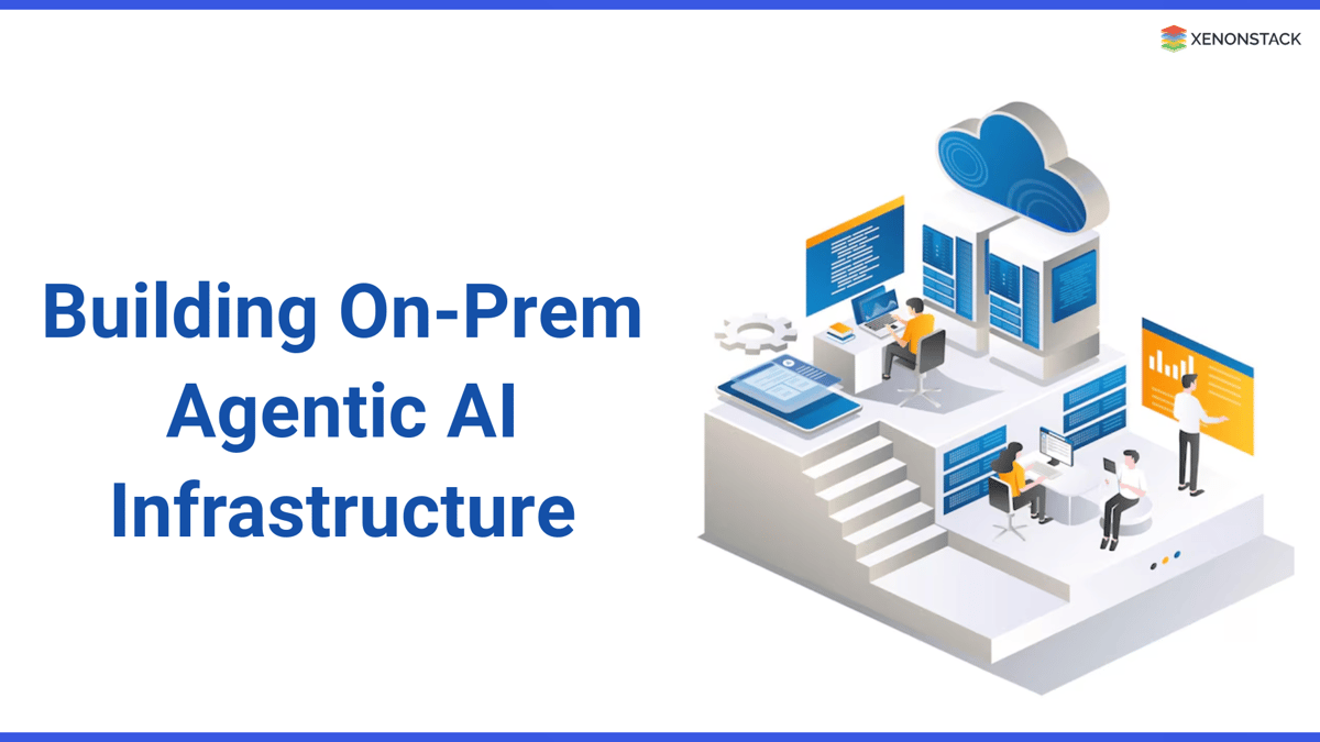Building On Prem Agentic AI Infrastructure - A Complete Guide