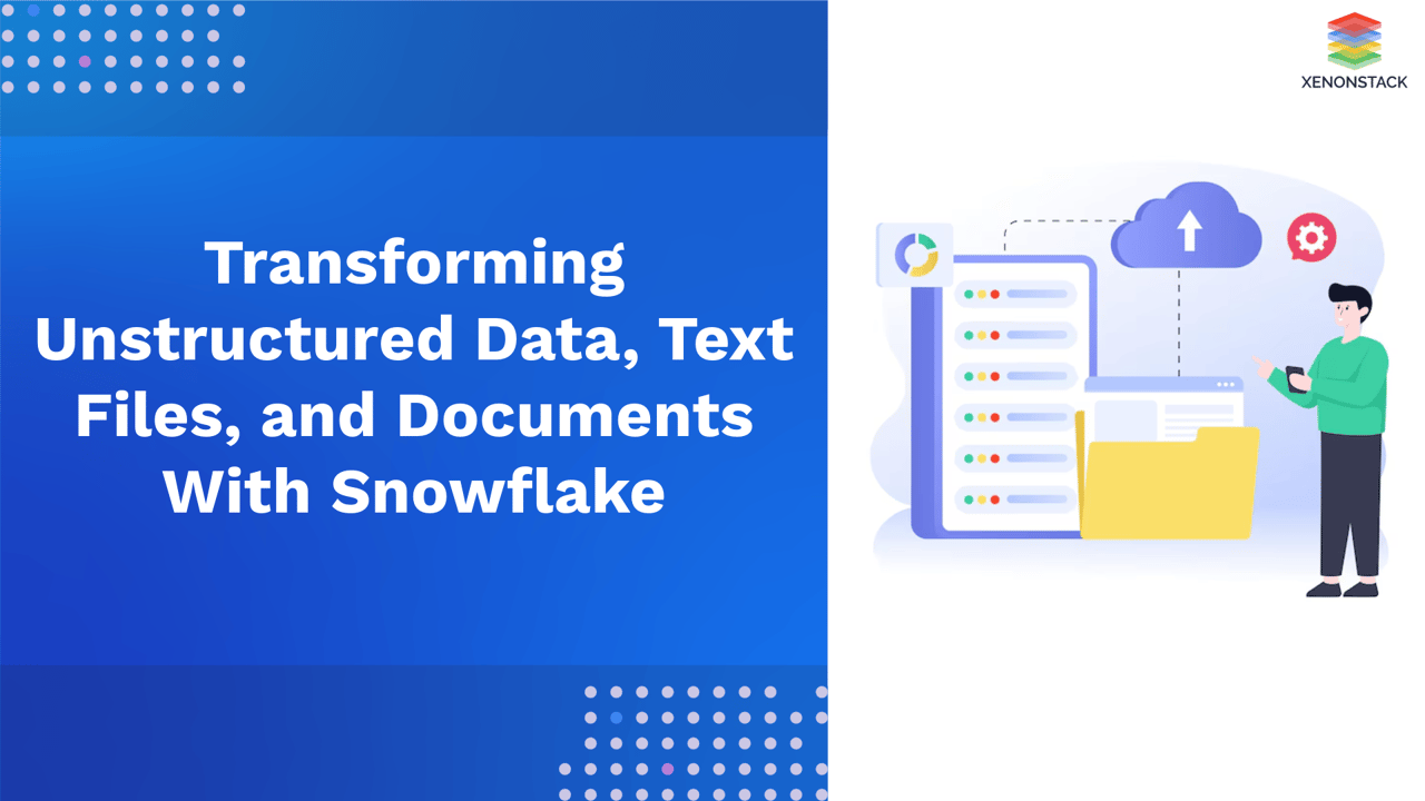 Transforming Unstructured Data, Text Files
