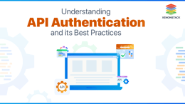 Top 4 API Authentication Methods | The Ultimate Guide