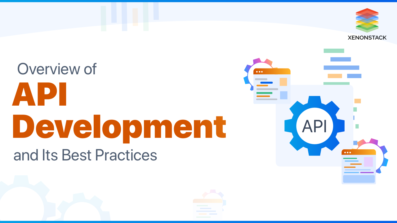API Development Best Practices and its Advantages