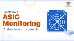 ASIC Monitoring Challenges and its Benefits