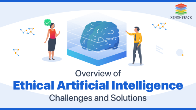 Comprehending Ethical AI Challenges and it's Solutions