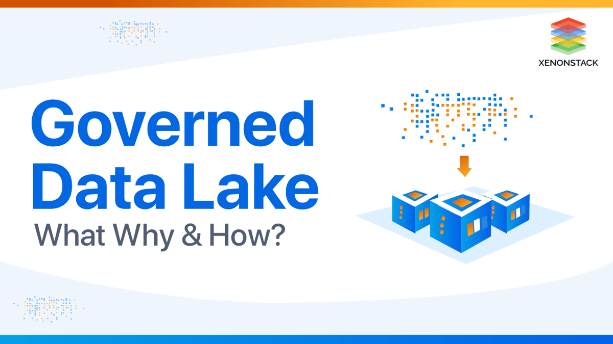 Governed Data Lake | The Advanced Guide 2021