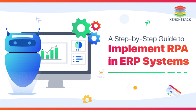 Implementing RPA in ERP for Systems Transformation