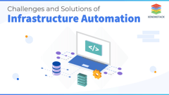 Automating Infrastructure and Release Engineering Process Solutions