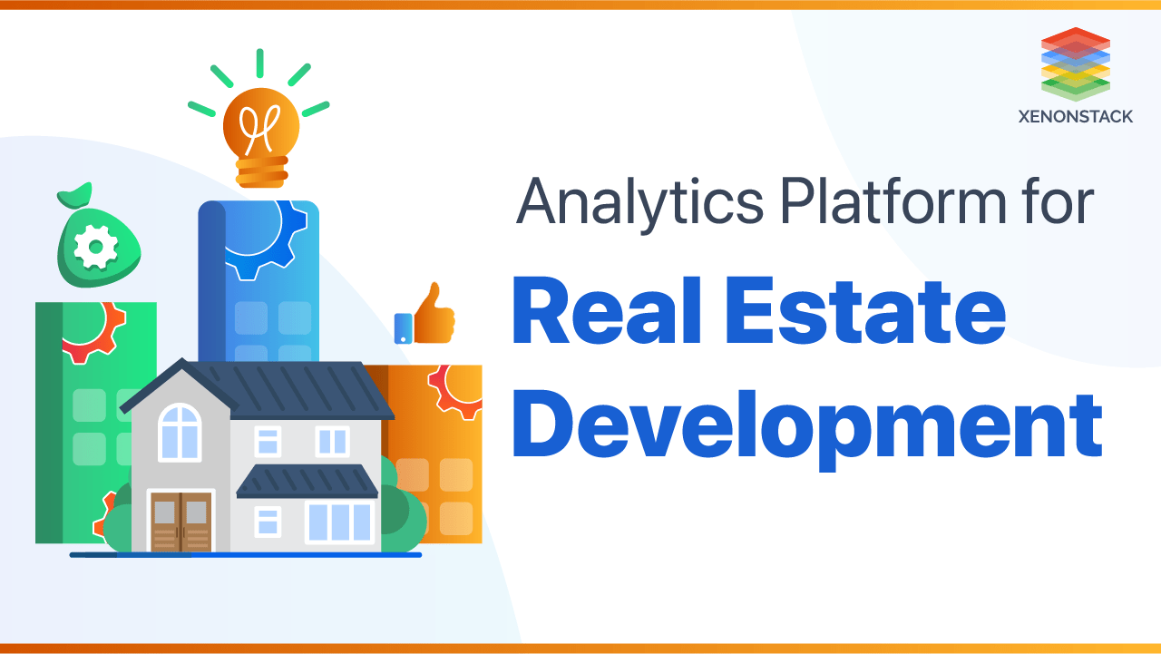 Analytics Platform for Real Estate Development