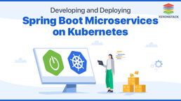 Overview of Developing and Deploying Spring Boot Microservices