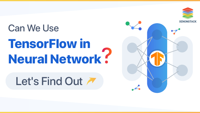 TensorFlow Architecture and its Benefits | Quick Guide