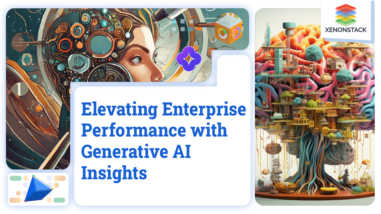 Elevating Enterprise Performance with Generative AI Insights