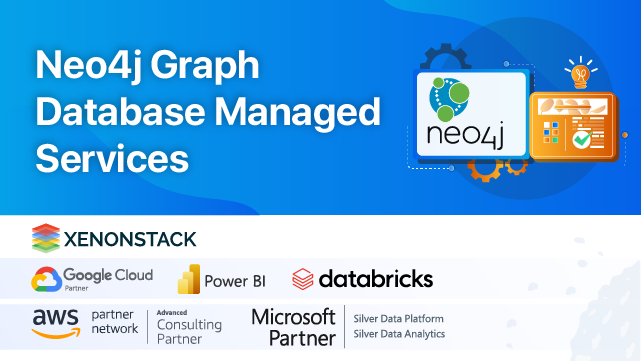 Neo4j Cloud Managed Services and Database Solutions - XenonStack