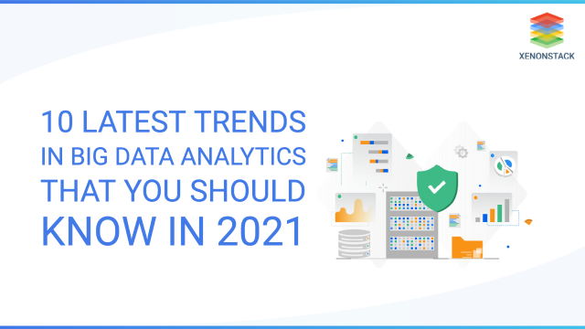 xenonstack-big-data-analytics-trends-2021