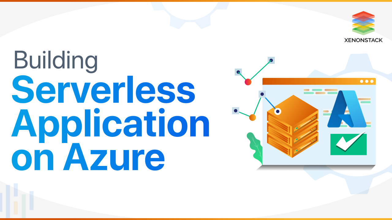 xenonstack-serverless-application-azure