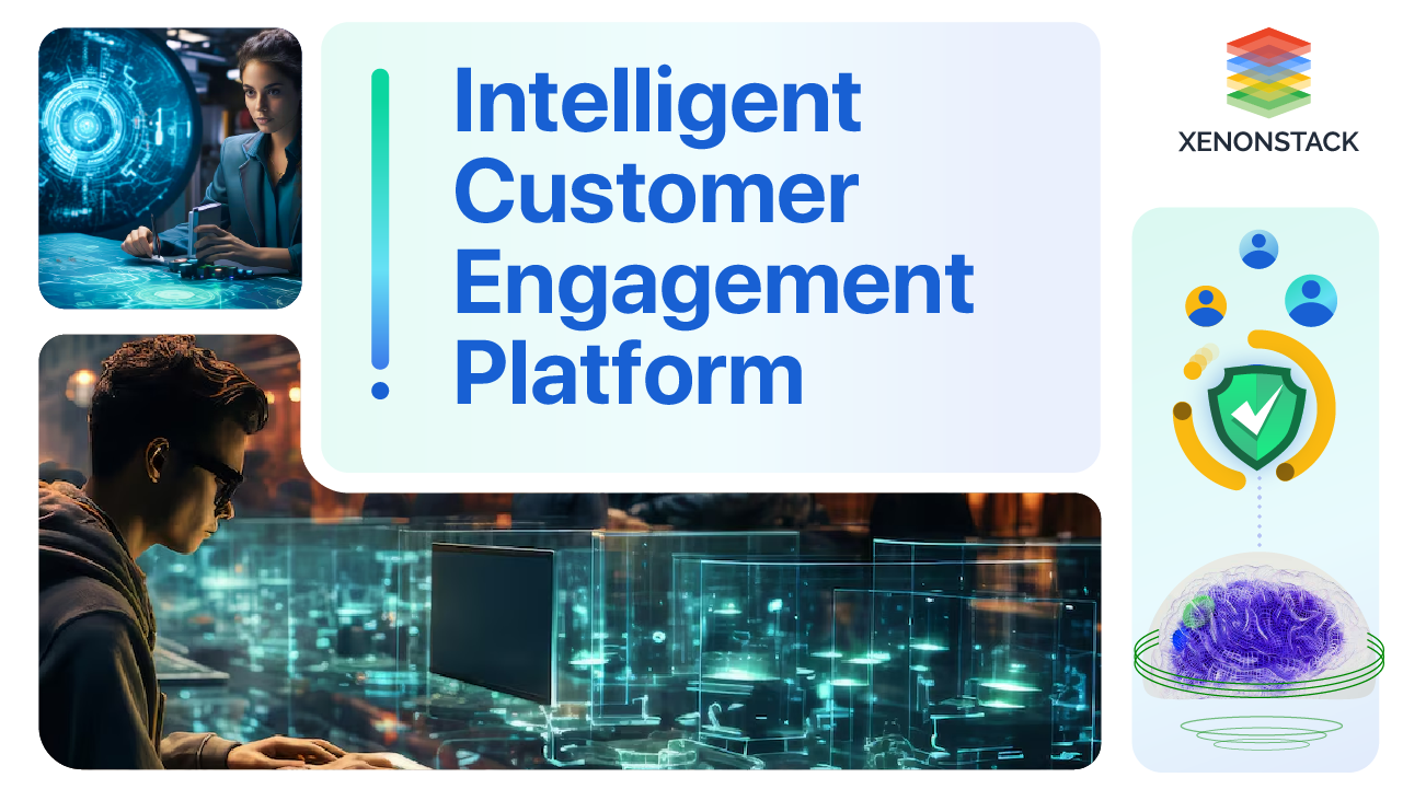 Intelligent Customer Engagement Platform