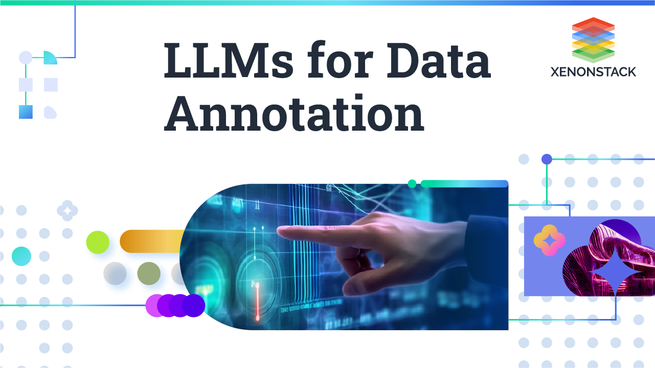 LLMs: Revolutionizing Data Annotation for the AI Age