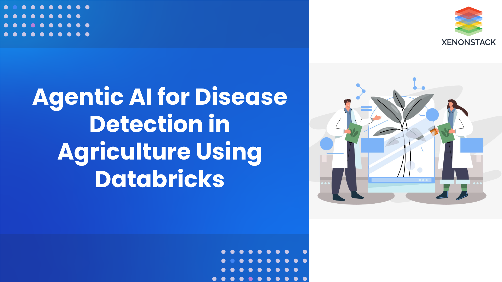 Agentic AI for Disease Detection in Agriculture Using Databricks