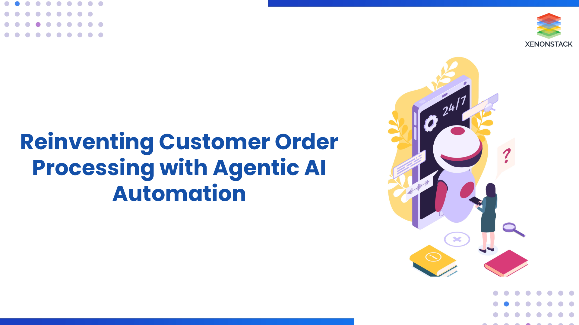 Reinventing Customer Order Processing with Agentic AI Automation