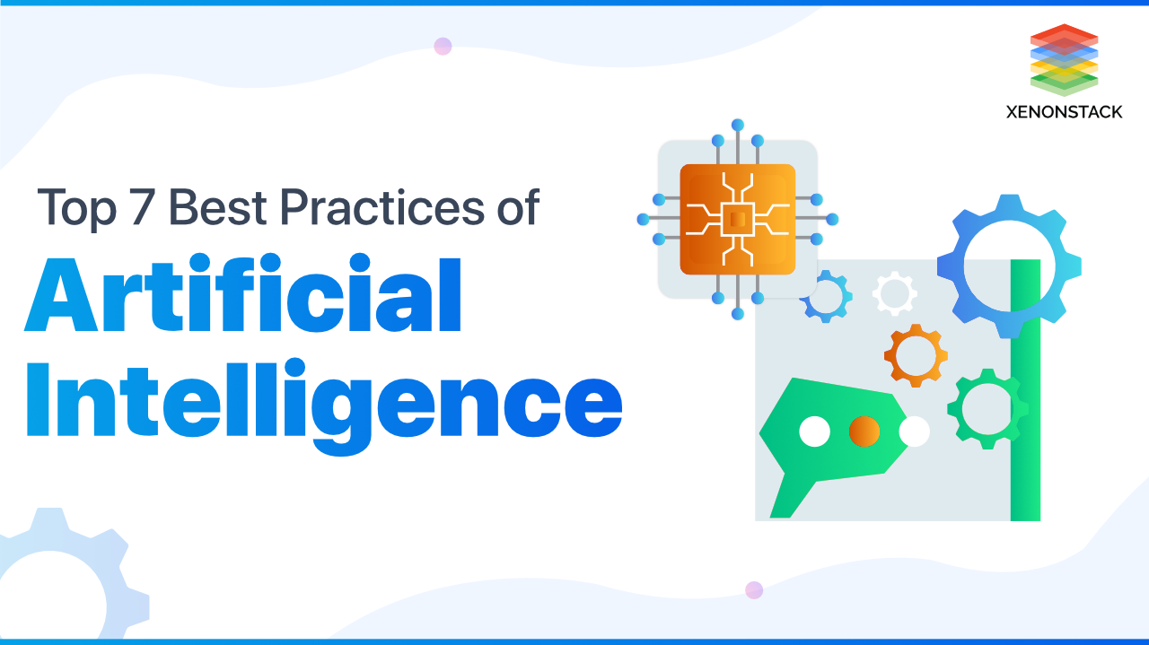 Top 7 Artificial Intelligence Adoption Best Practices