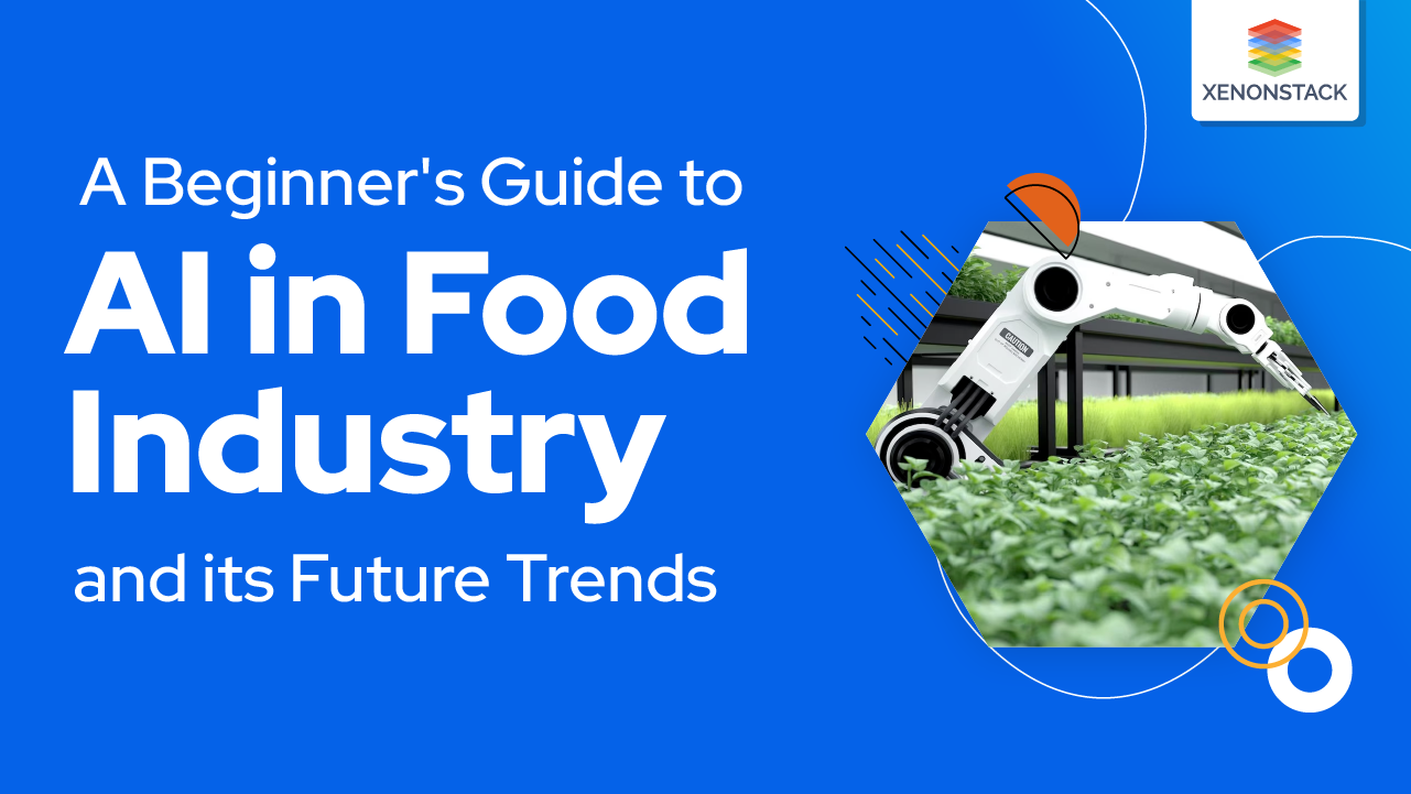 AI in Food Industry Applications and Its Future Trends
