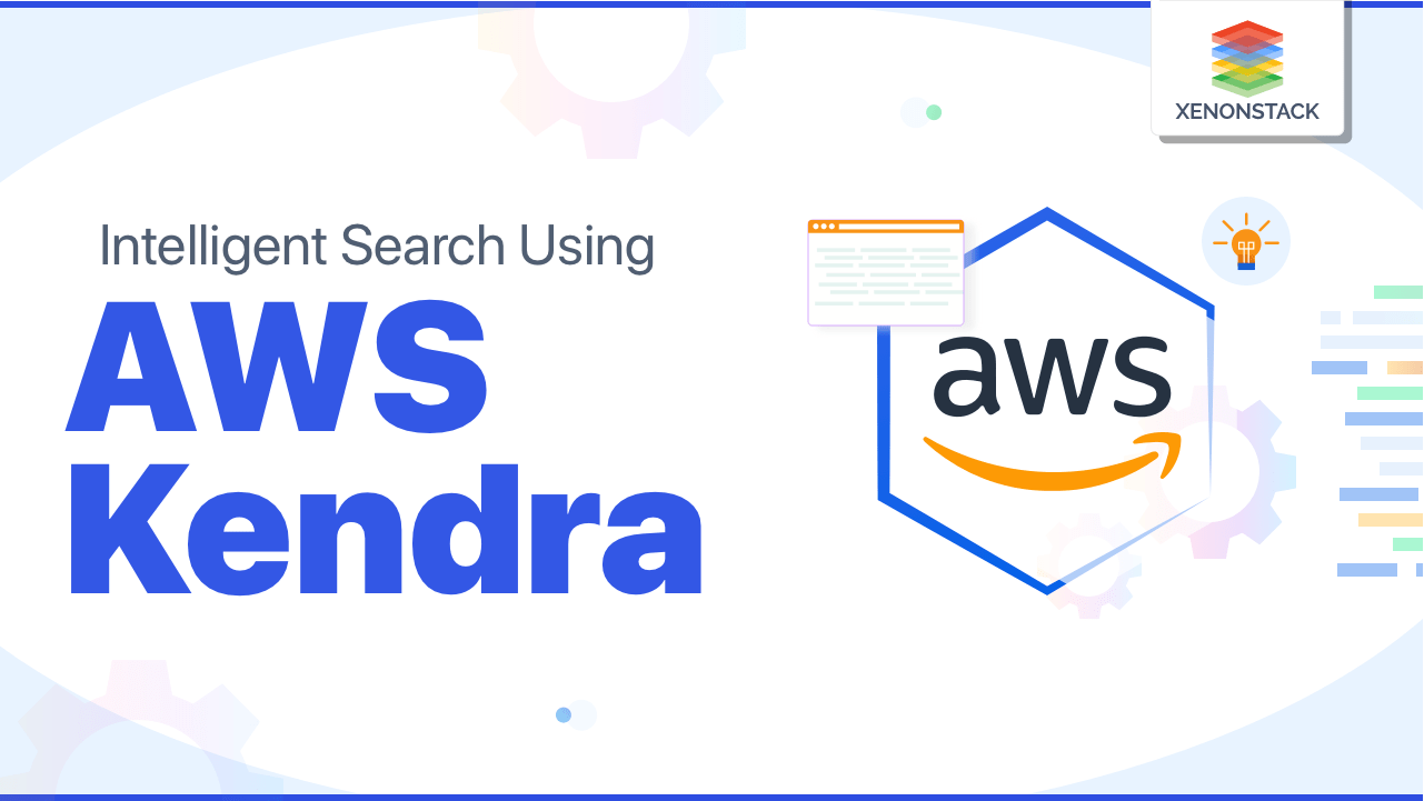 Amazon Kendra for Intelligent Search