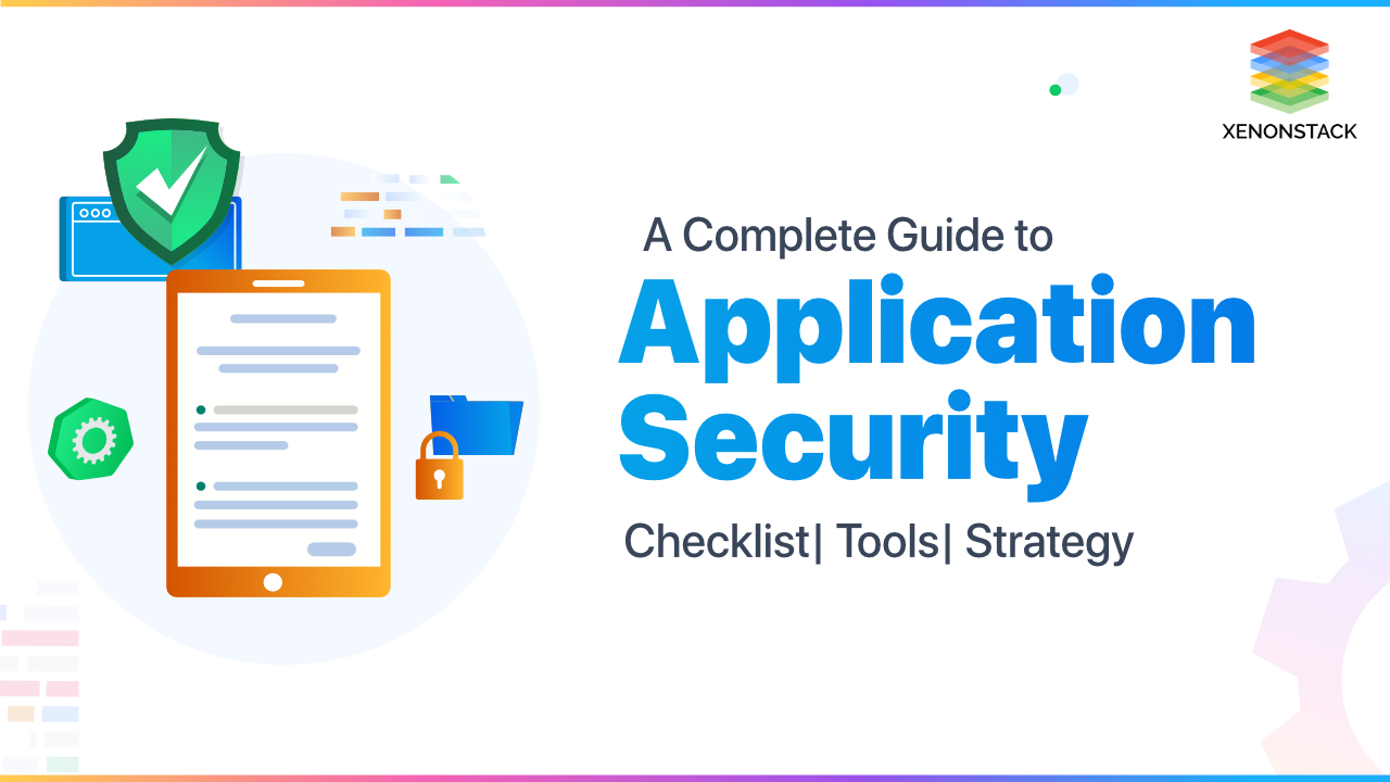 Application Security Checklist and Strategy 