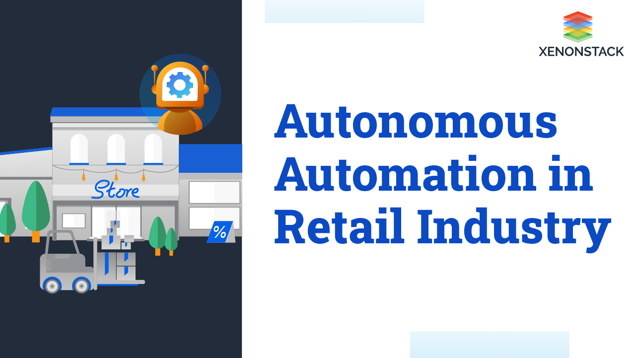 Autonomous Automation in Retail Industry