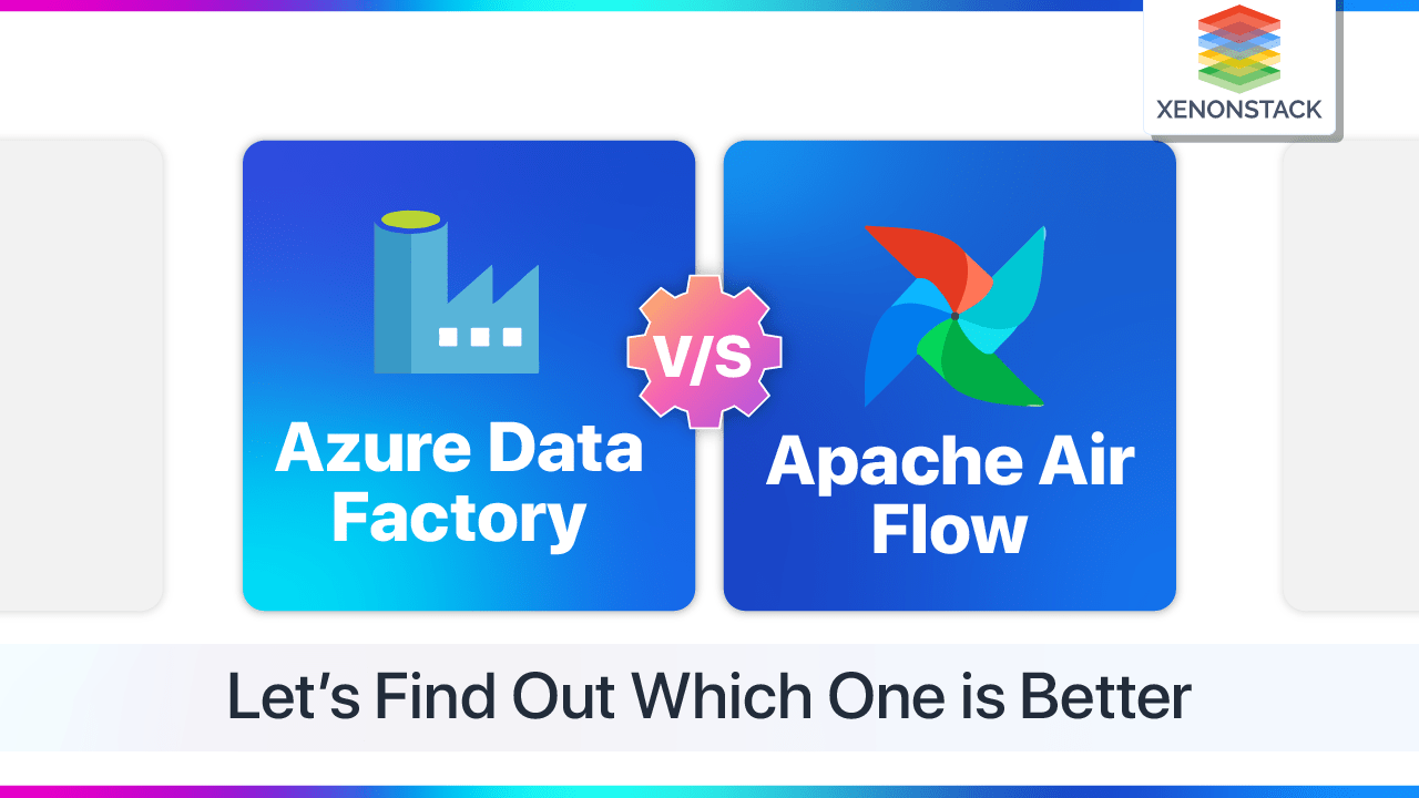 Azure Data Factory vs. Apache Airflow | In depth Case Study