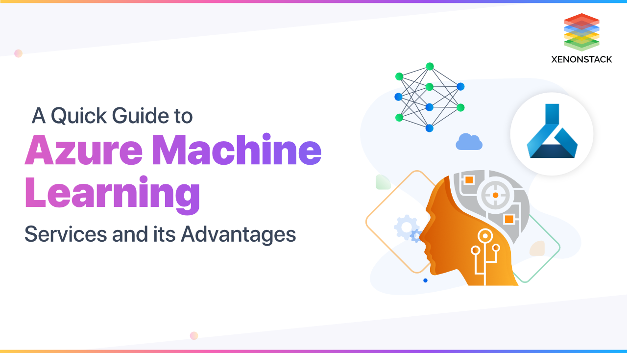 Azure Machine Learning Services and its Workflow | Complete Guide
