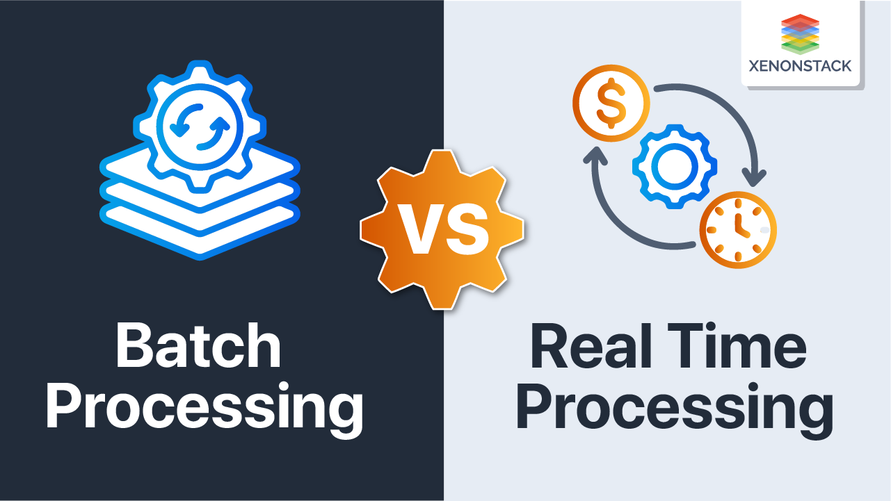 Batch vs Real Time Processing | Complete Comparison