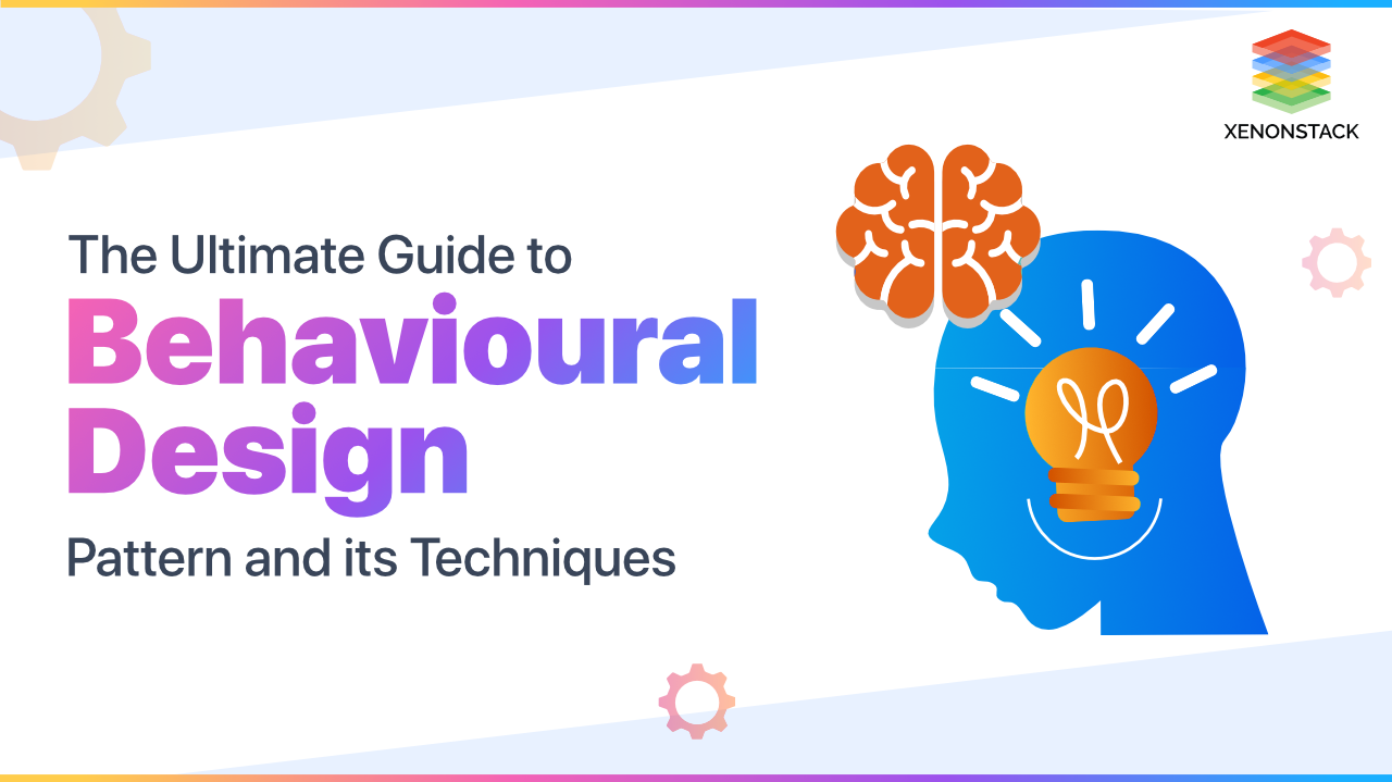Behavioral Design Patterns and its Best Practices | Quick Overview