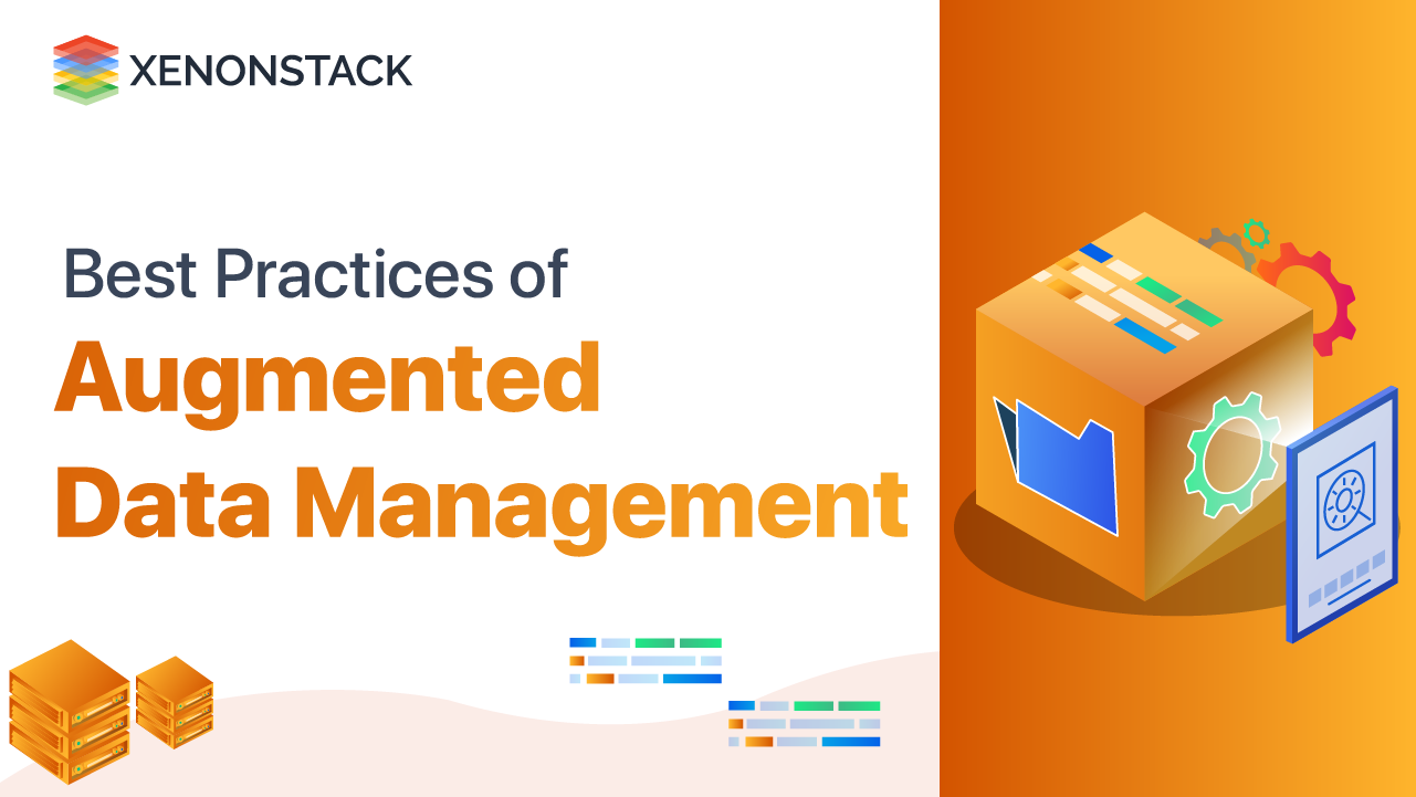 Augmented Data Management | Best Practices