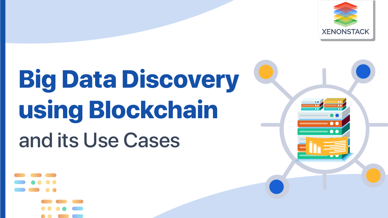 Big Data Discovery using Blockchain and its Use Cases
