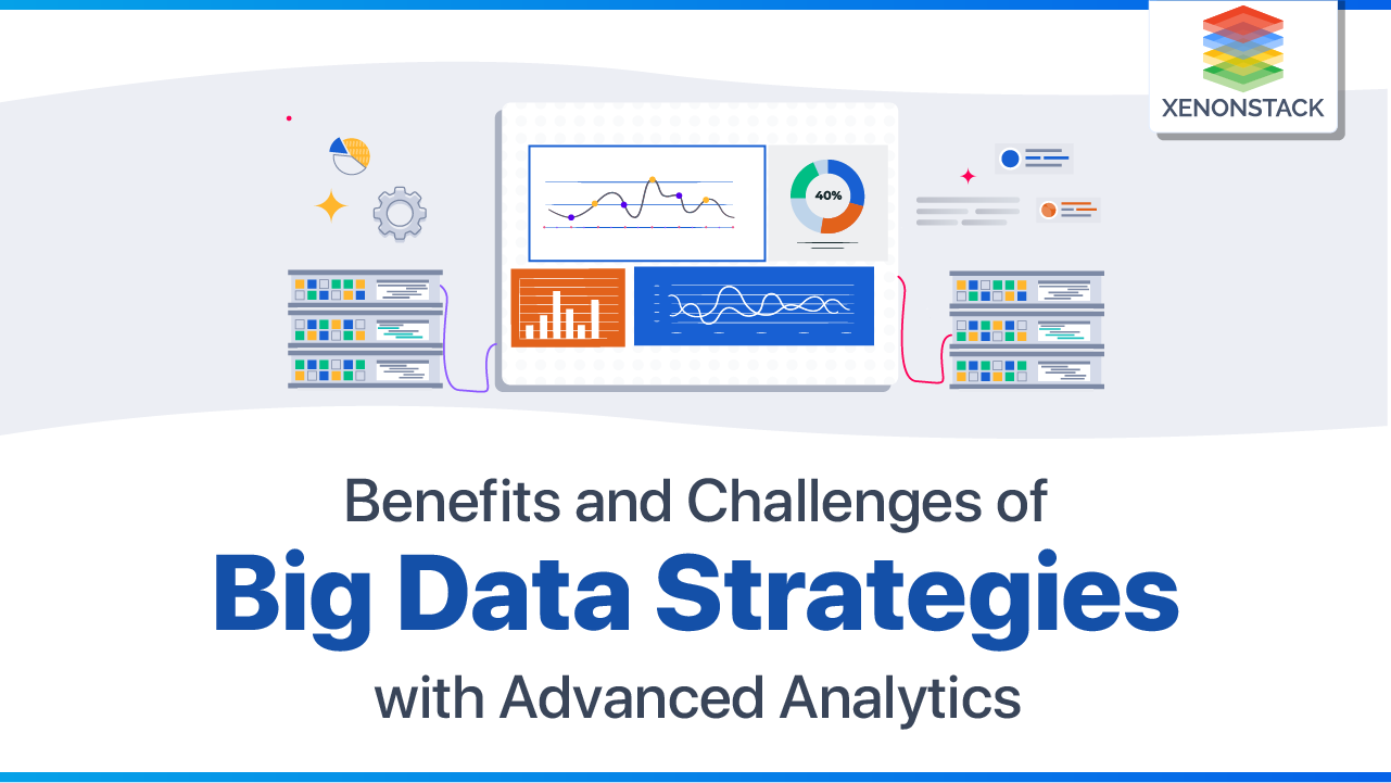 Scale Up Big Data Strategies with Advanced Analytics in Businesses
