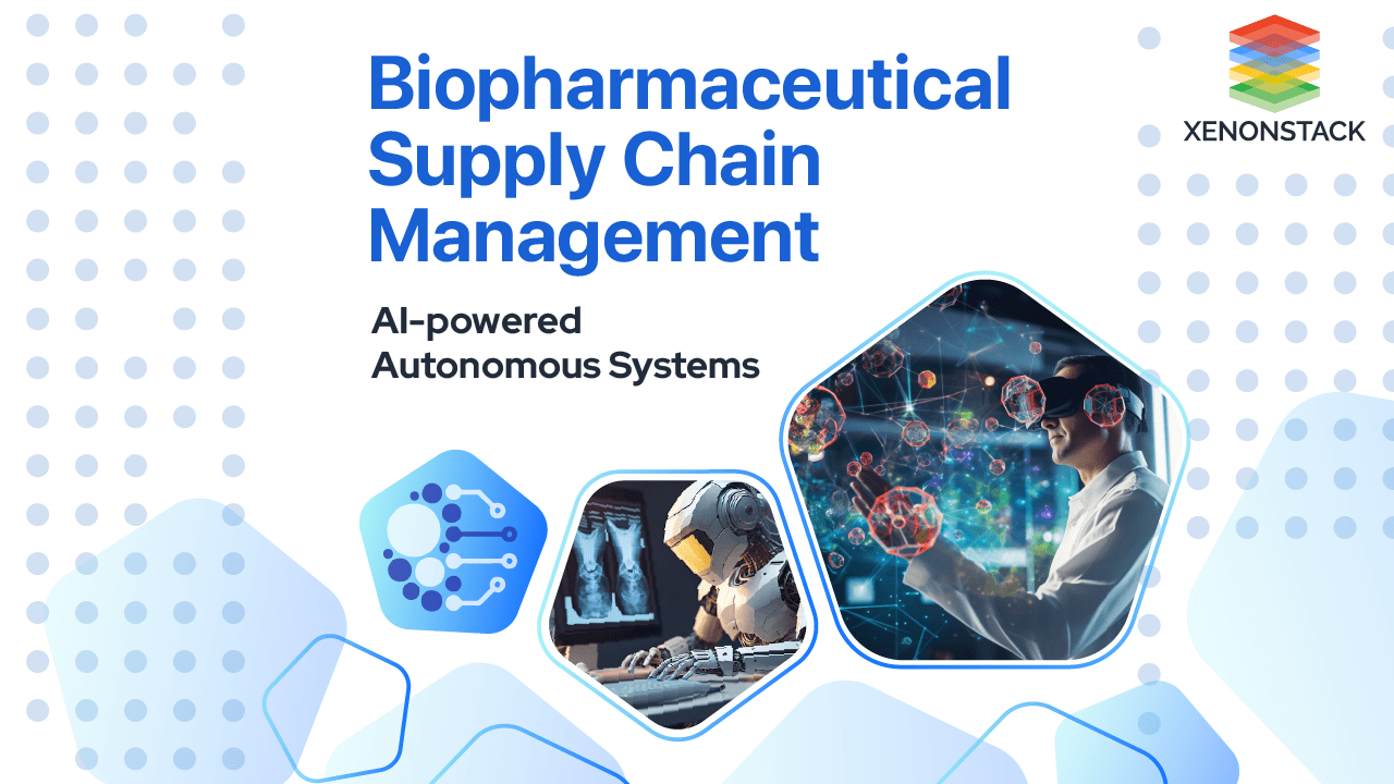 Biopharmaceutical Supply Chain Management : AI-powered Autonomous Systems