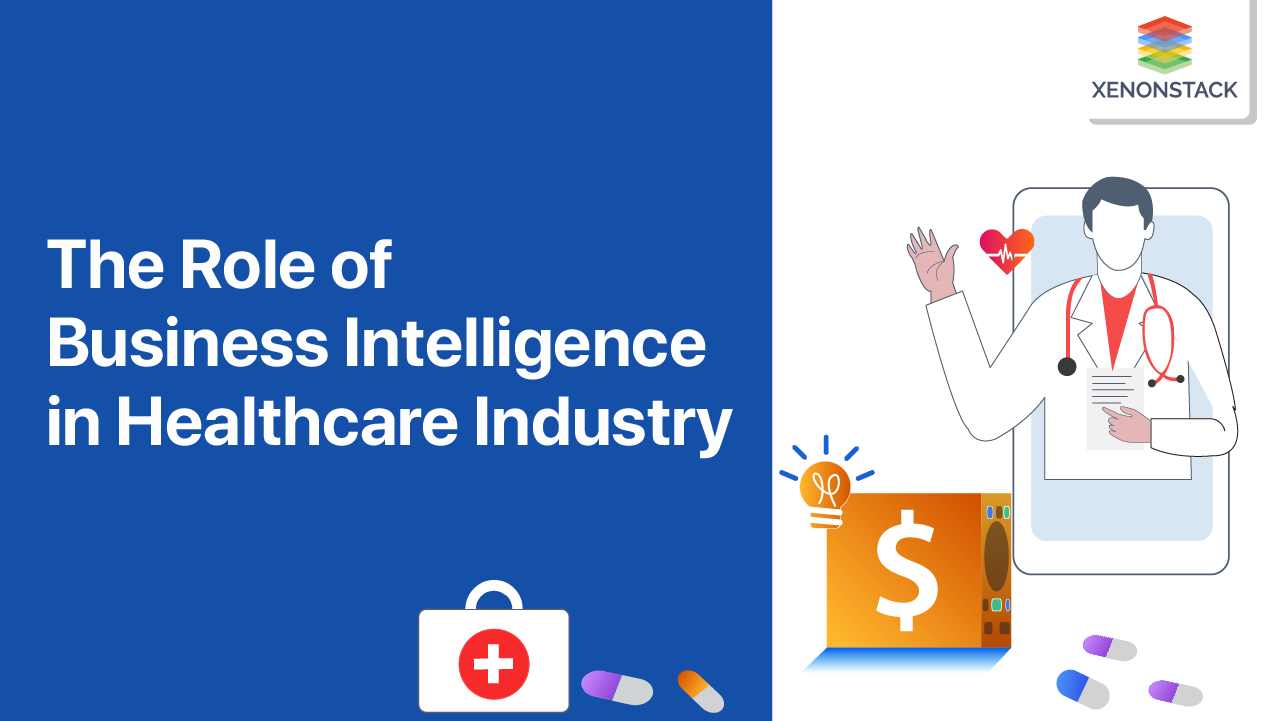 Business Intelligence in Healthcare Industry