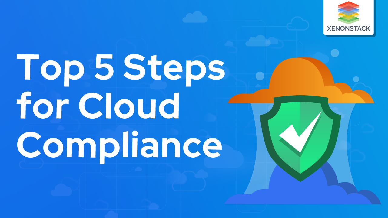 Cloud Compliance and its Challenges | Advanced Guide