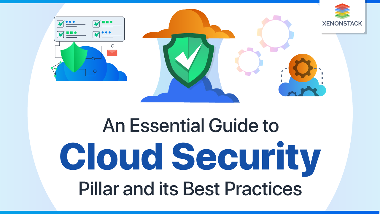 Cloud Security Pillar and its Best Practices