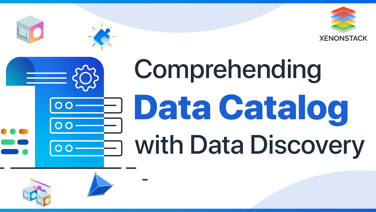 Compherending Data Catalog with Data Discovery