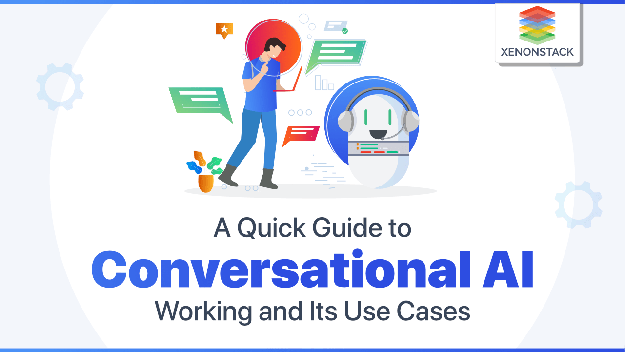 Conversational AI Benefits and Use Cases | Complete Guide