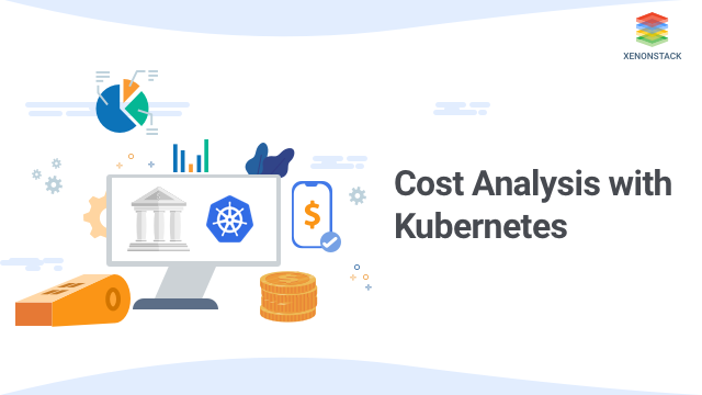 Cost analysis with Kubernetes