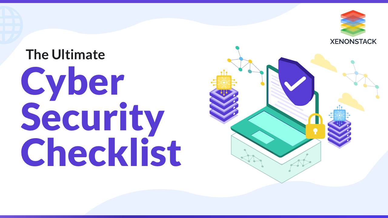The Ultimate Cyber Security Checklist 2022